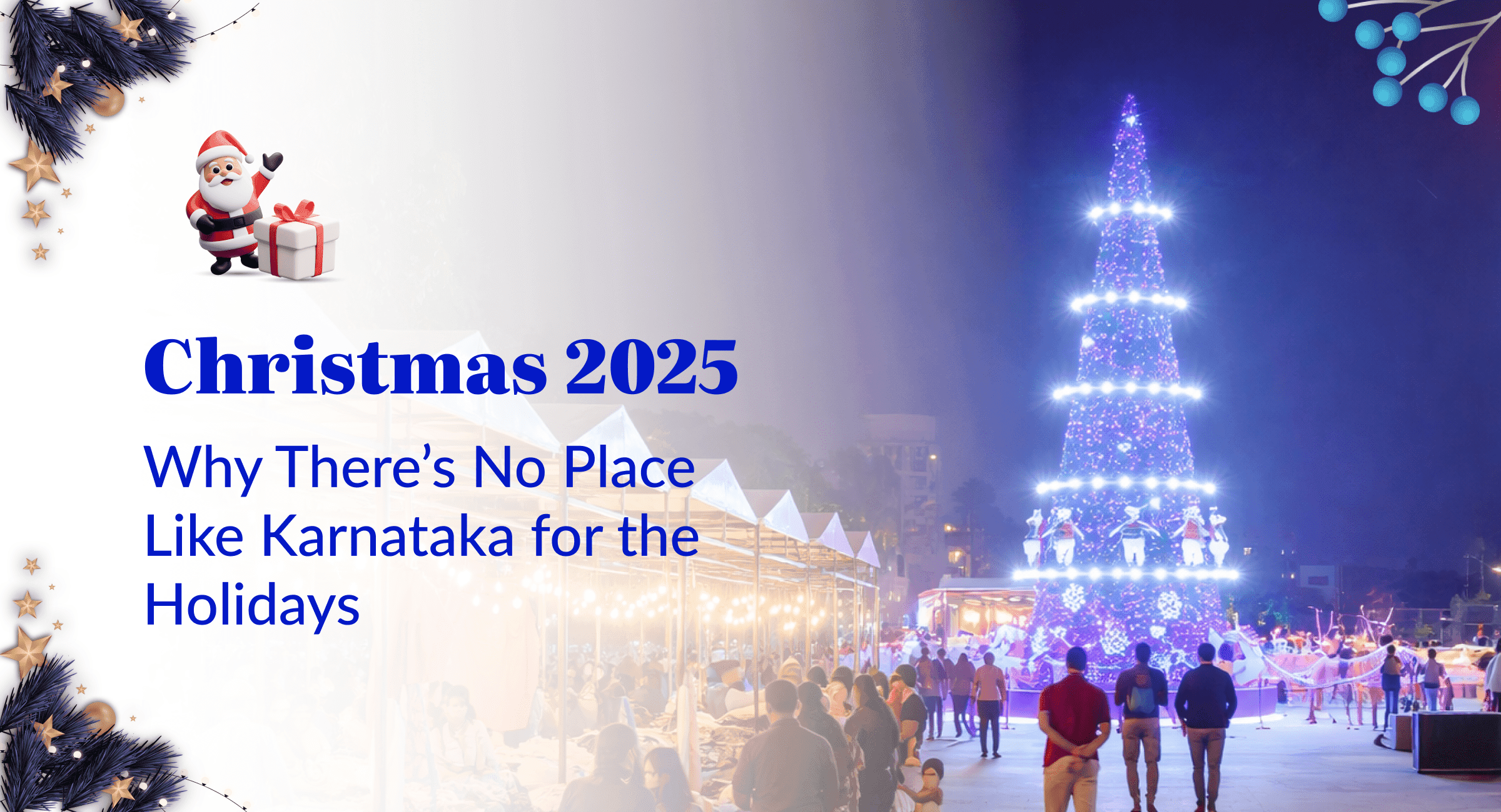 Christmas 2025: Why There’s No Place Like Karnataka for the Holidays