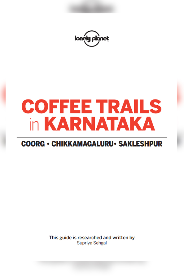 Coffee Trails In Karanataka